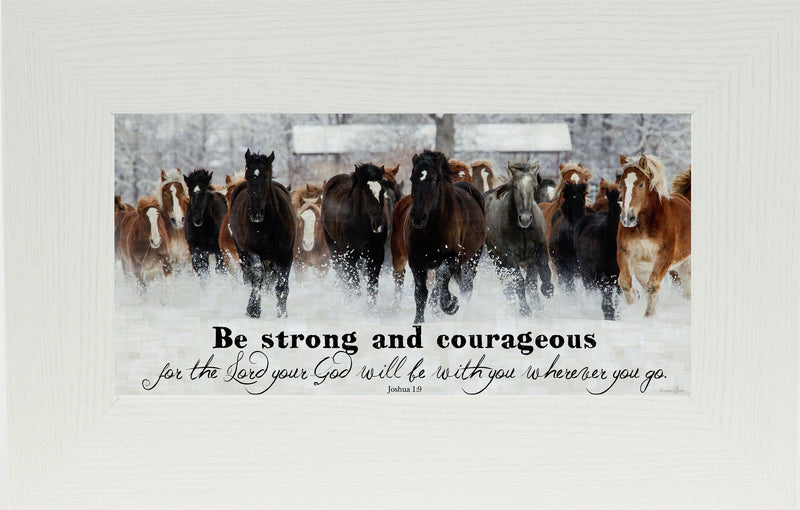 Be Strong and Courageous SSW1326 - Summer Snow Art