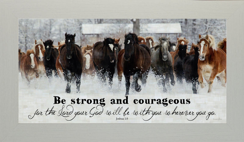 Be Strong and Courageous SSW1326 - Summer Snow Art