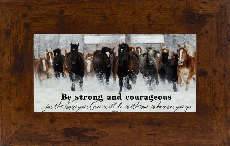 Be Strong and Courageous SSW1326 - Summer Snow Art