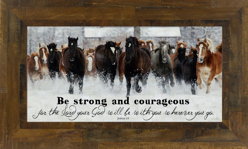 Be Strong and Courageous SSW1326 - Summer Snow Art