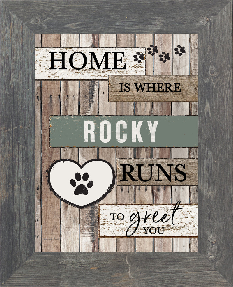 Personalized Home is Where Someone Runs to Greet You by Summer Snow PER158