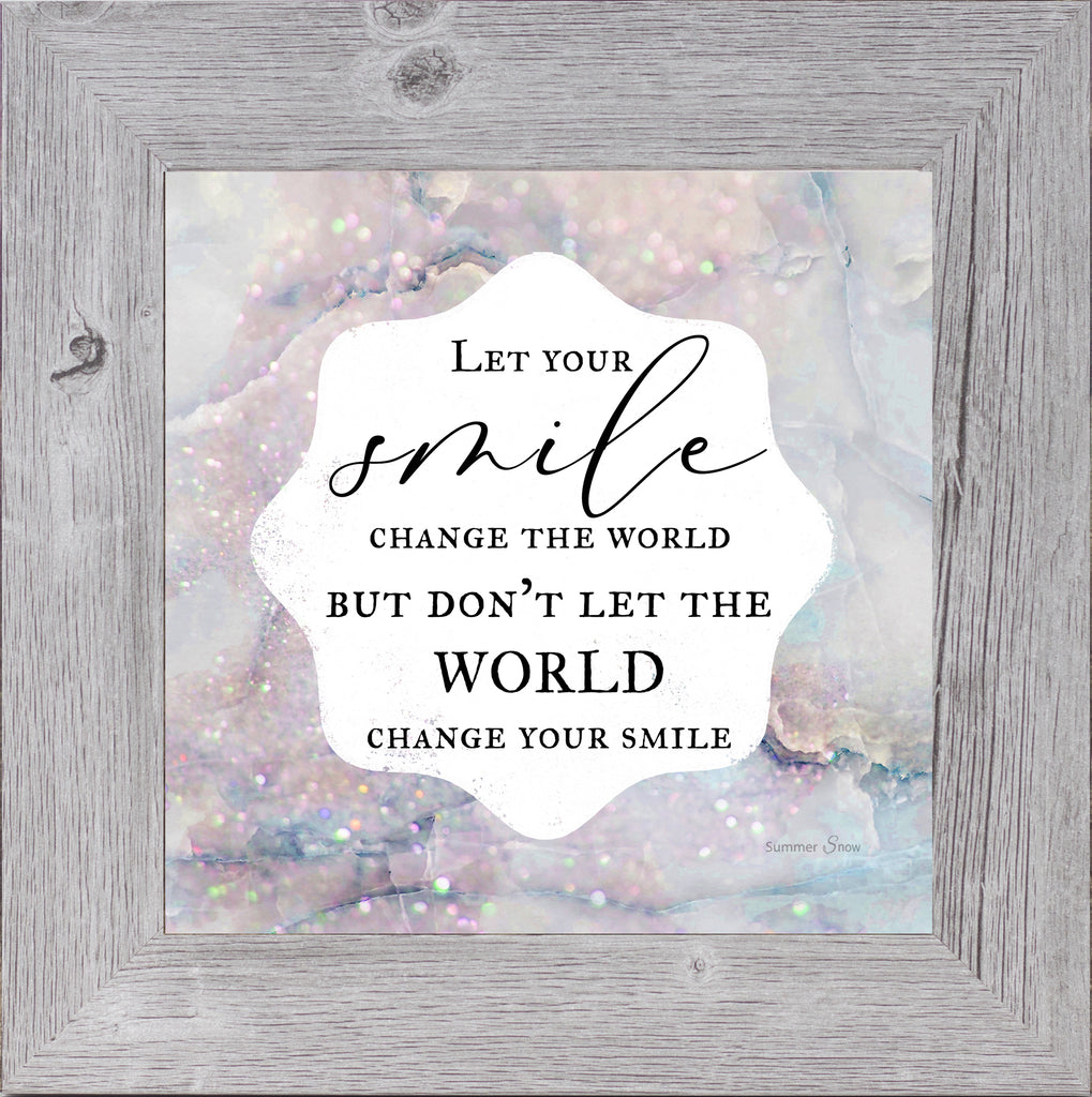 Let Your Smile Change the World by Summer Snow SA32