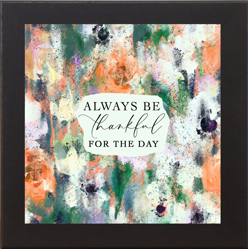 Always Be Thankful For the Day by Summer Snow SN21