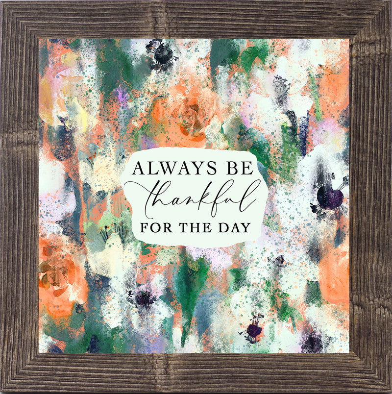 Always Be Thankful For the Day by Summer Snow SN21