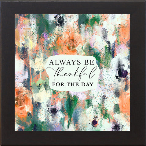 Always Be Thankful For the Day by Summer Snow SN21