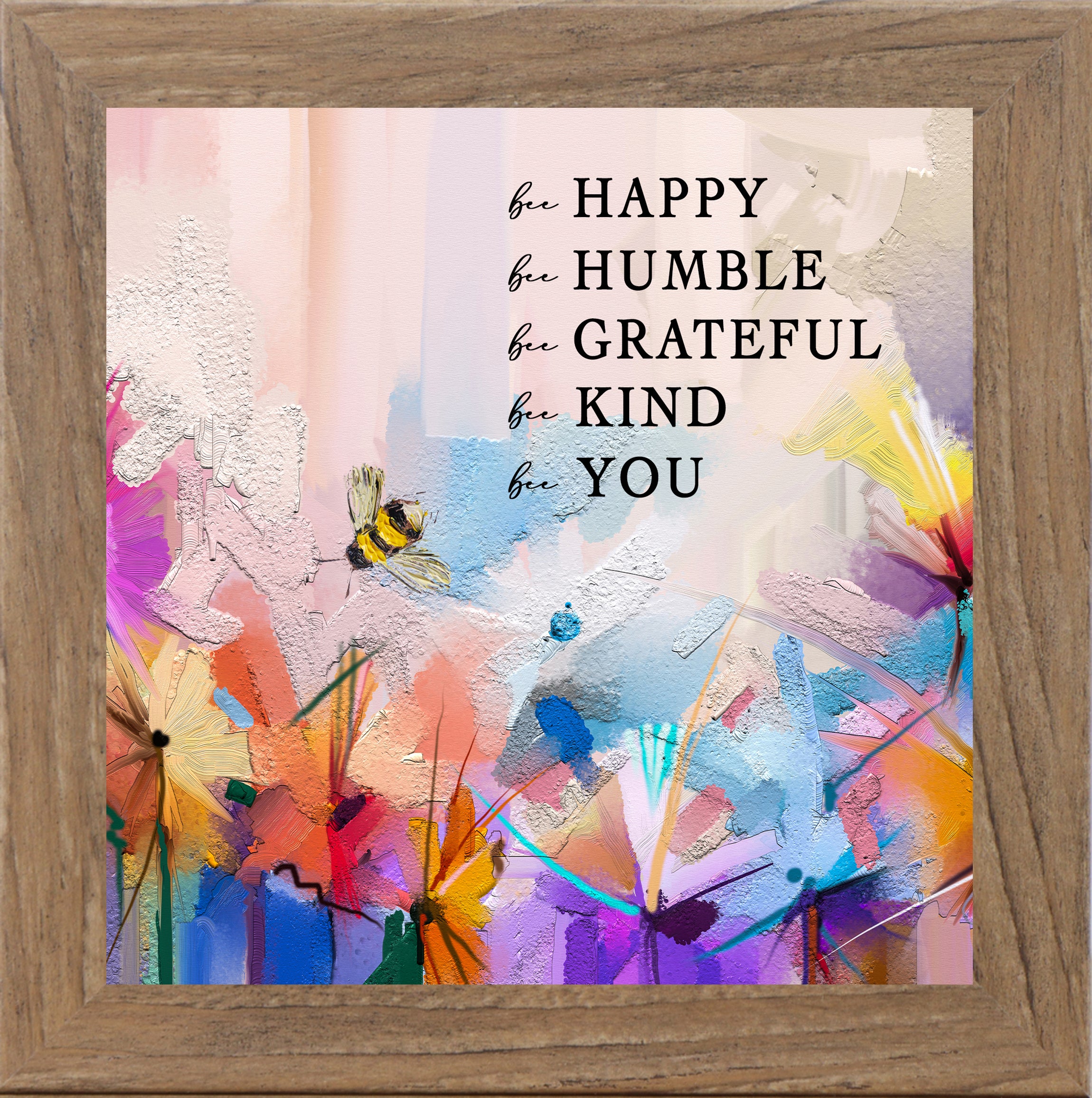 Bee Happy, Humble, Grateful, Kind, You by Summer Snow SN29