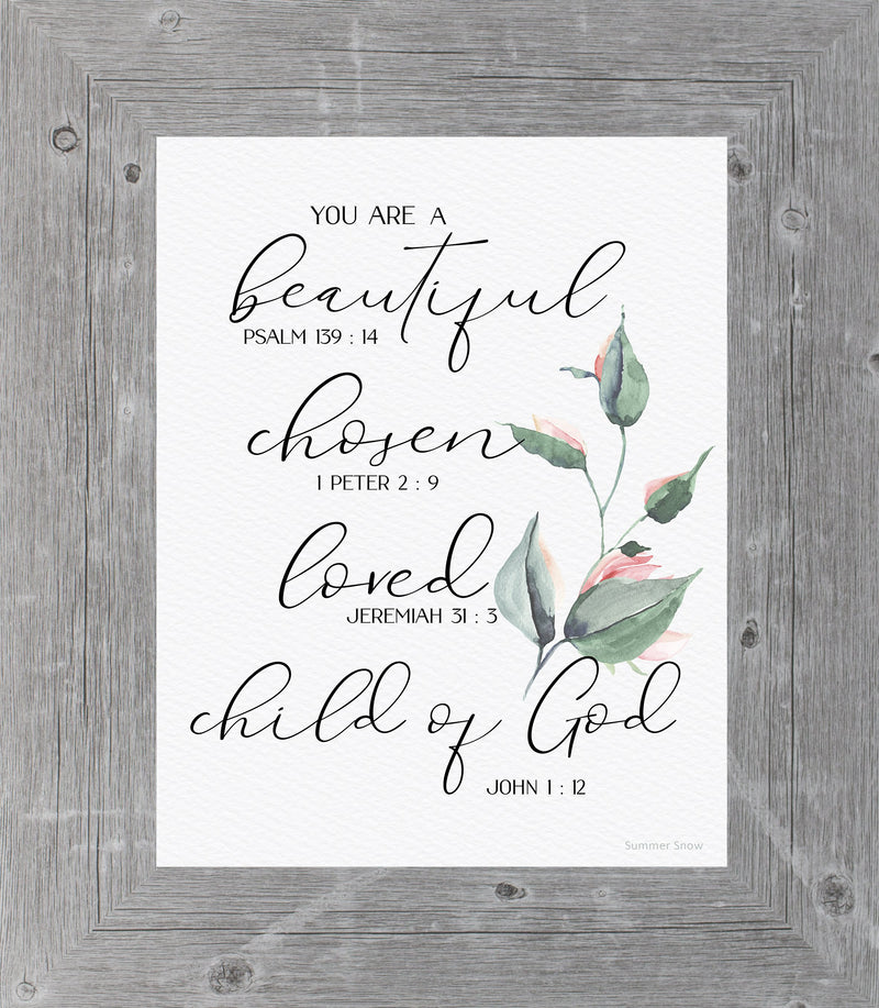 You are a Beautiful Chosen Loved Child of God by Summer Snow SS115 - Summer Snow Art