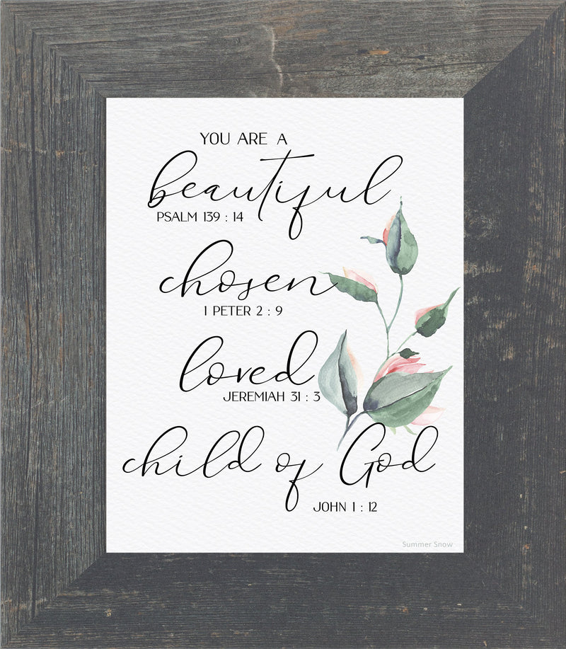 You are a Beautiful Chosen Loved Child of God by Summer Snow SS115 - Summer Snow Art