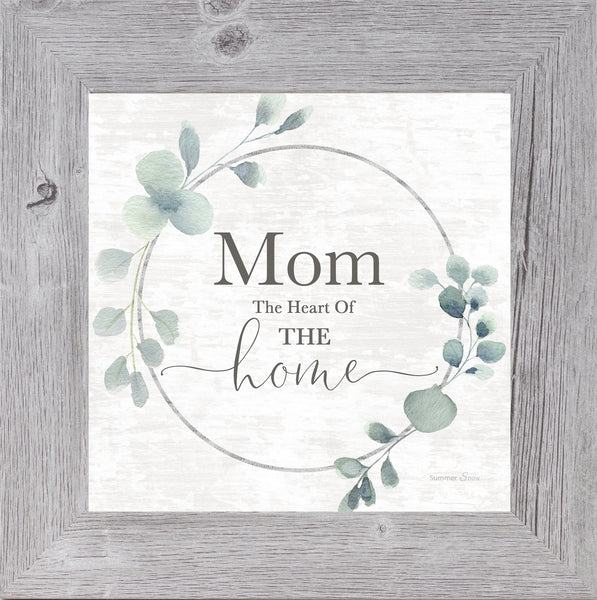 Mom the Heart of the Home by Summer Snow SS815 - Summer Snow Art