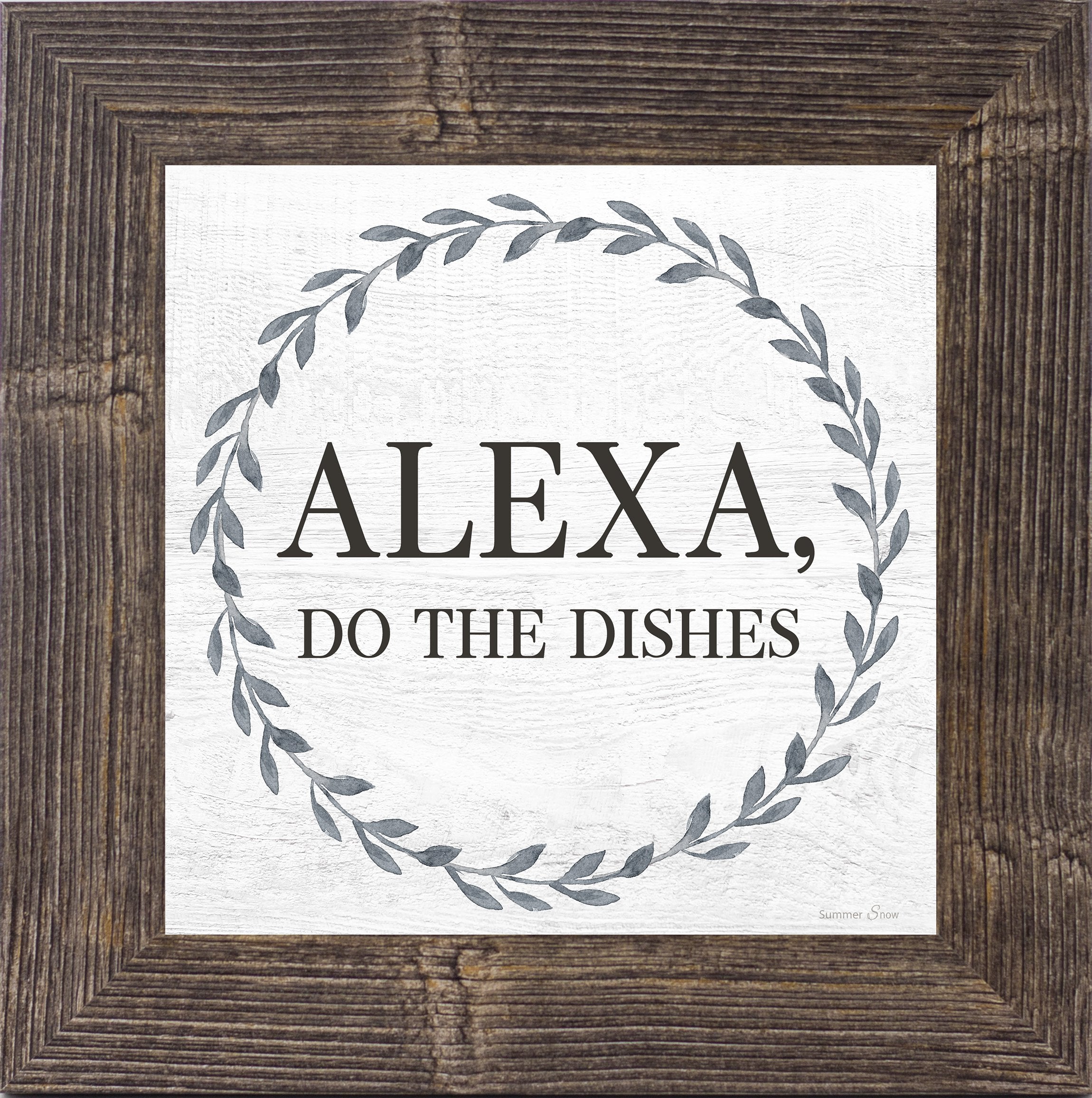Alexa, Do the Dishes by Summer Snow SS841 - Summer Snow Art