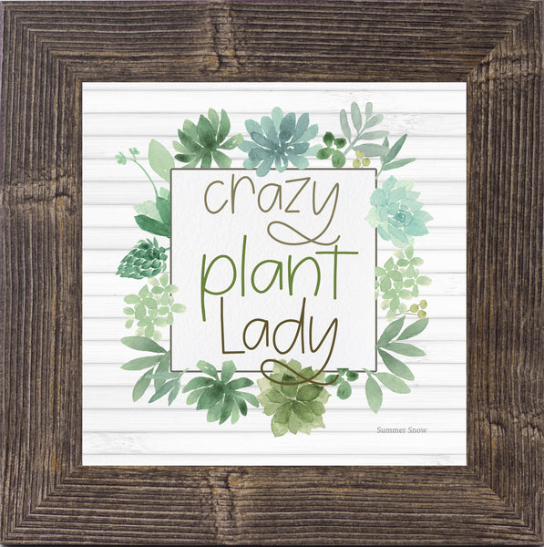 Crazy Plant Lady by Summer Snow SS898
