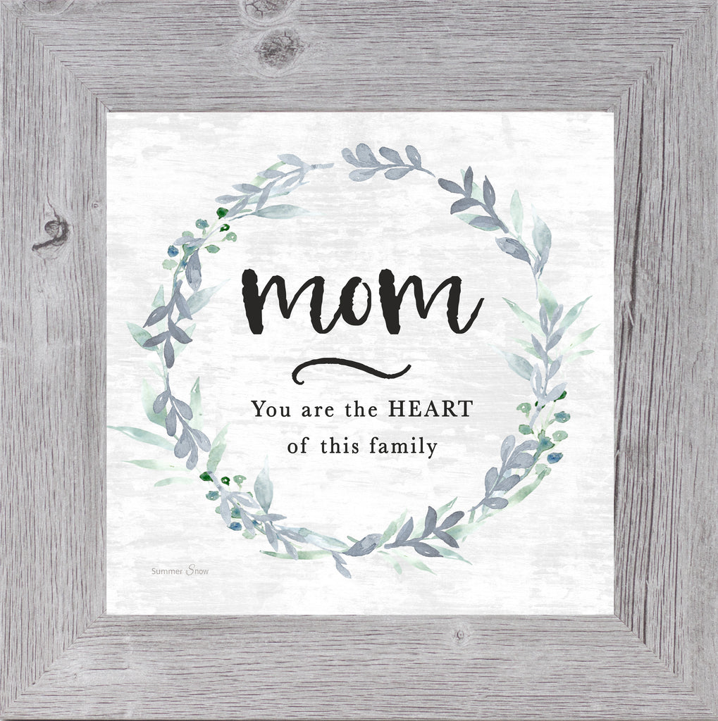 Mom You Are the Heart of This Family by Summer Snow SS928