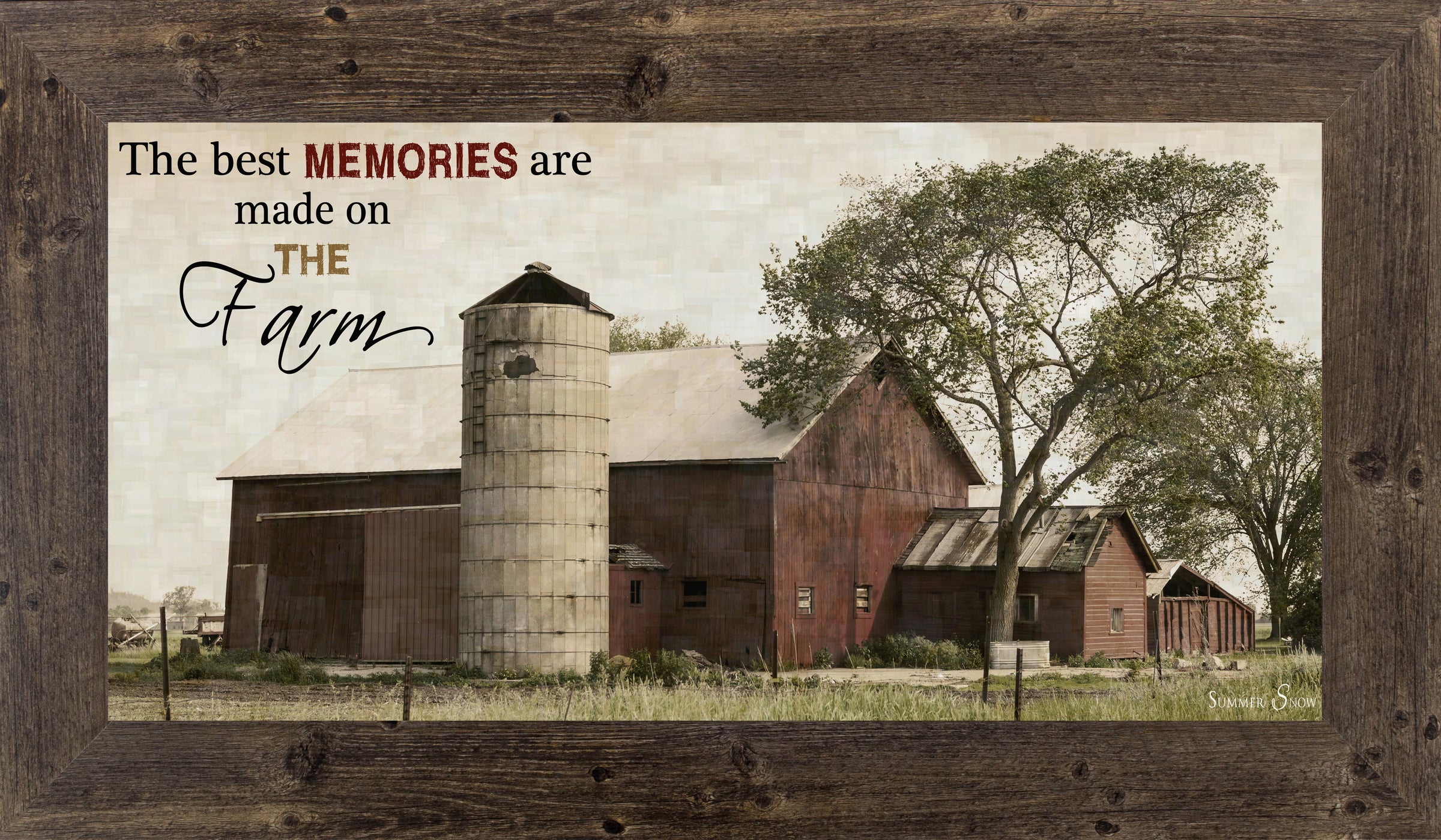 The Best Memories are Made on the Farm SSW1505